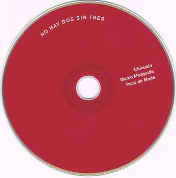 CD Juan Gómez "Chicuelo": No Hay Dos Sin Tres 502881