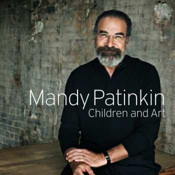 Album Mandy Patinkin: Children And Art