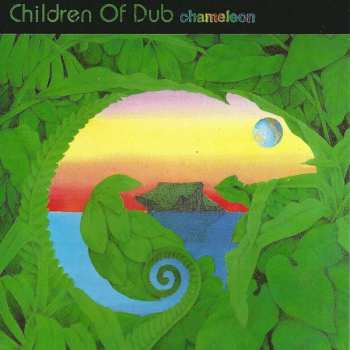 Album Children Of Dub: Chameleon