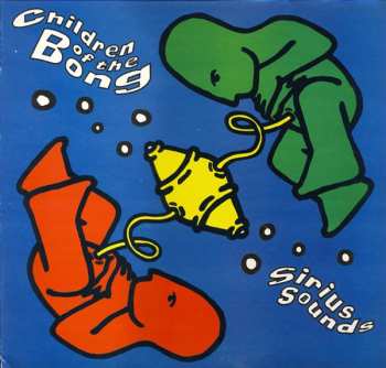 Album Children Of The Bong: Sirius Sounds