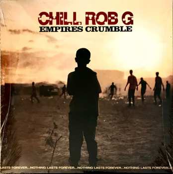 Album Chill Rob G: Empires Crumble