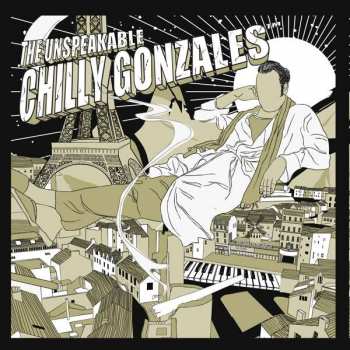 Album Chilly Gonzales: The Unspeakable