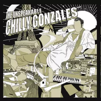Chilly Gonzales: The Unspeakable