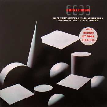 Album China Crisis: Difficult Shapes & Passive Rhythms - Some People Think It's Fun To Entertain