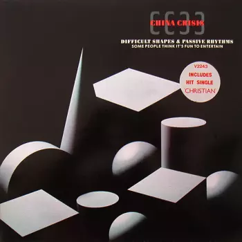 China Crisis: Difficult Shapes & Passive Rhythms - Some People Think It's Fun To Entertain