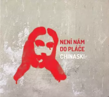 Album Chinaski: Není Nám Do Pláče