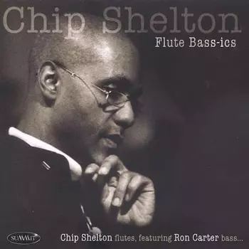 Chip Shelton: Flute Bass-ics