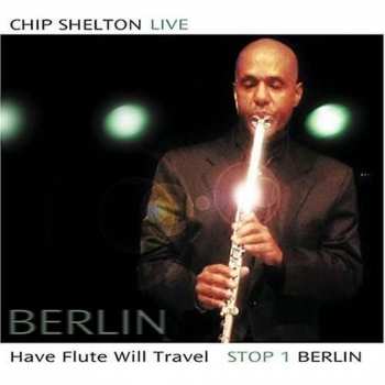 Album Chip Shelton: Stop 1 Berlin