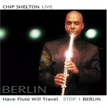 Chip Shelton: Stop 1 Berlin