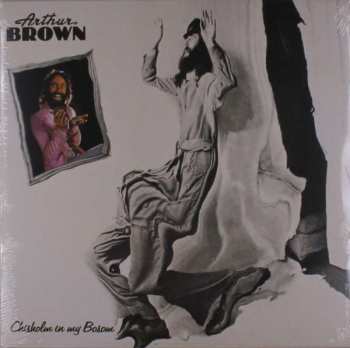 Album Arthur Brown: Chisholm In My Bosom