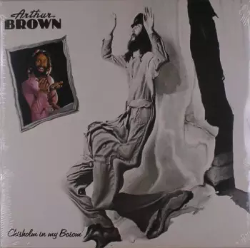 Arthur Brown: Chisholm In My Bosom