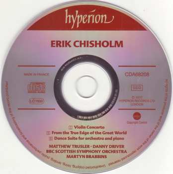 CD Erik Chisholm: Violin Concerto ∙ Dance Suite For Orchestra And Piano ∙ Preludes From The True Edge Of The Great World 490503