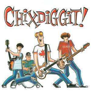 Album Chixdiggit: Chixdiggit!