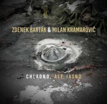 Album Zdeněk Barták: Chladno, Ale Jasno