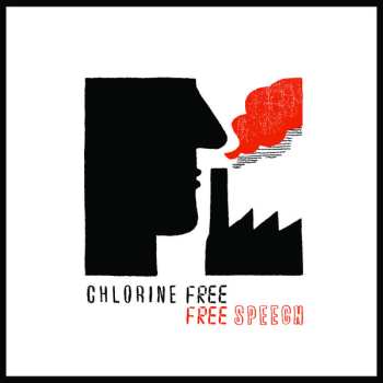Album Chlorine Free: Free Speech