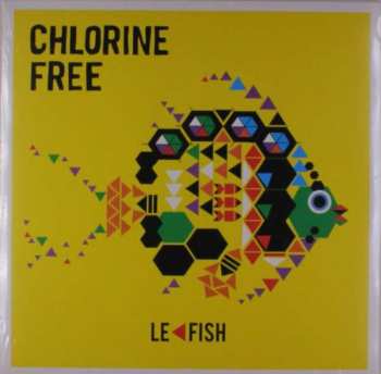 Album Chlorine Free: Le Fish