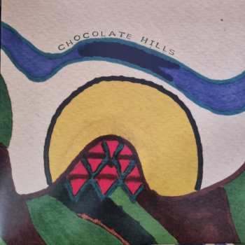 Album Chocolate Hills: Yarns From The Chocolate Triangle