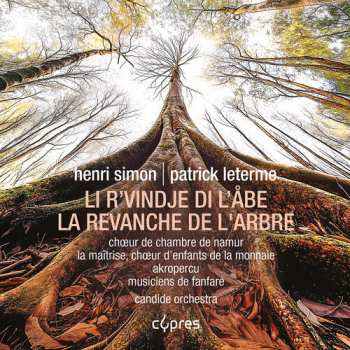 Album Choeur D'Enfants De La Monnaie: La Revanche De L'arbre