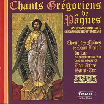 Album Choeur des Moines de l'Abbaye Saint-Benoît-du-Lac: Chants Grégoriens de Pâques (Easter Gregorian Chants)
