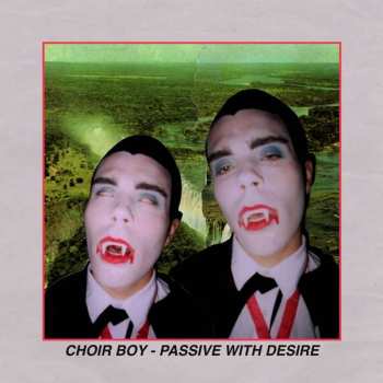LP Choir Boy: Passive With Desire LTD | CLR 79451