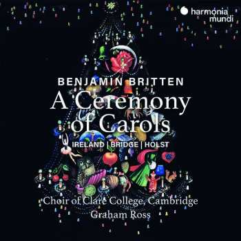 Album Choir Of Clare College Ca: A Ceremony Of Carols Op.28