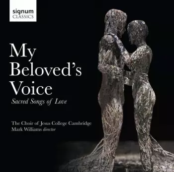 My Beloved's Voice (Sacred Songs Of Love)