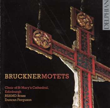 Album Choir Of St. Mary's Cathedral, Edinburgh: Bruckner Motets