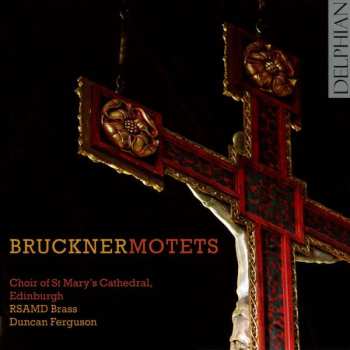 CD Choir Of St. Mary's Cathedral, Edinburgh: Bruckner Motets 400633
