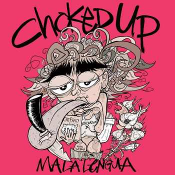 Choked Up: Mala Lengua