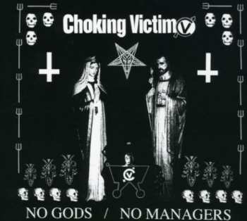 CD Choking Victim: No Gods / No Managers DIGI