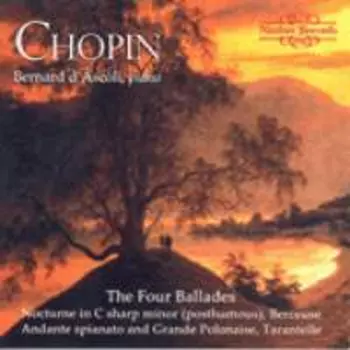 The Four Ballades: Nocturne In C Sharp Minor (posthumous), Berceuse Andante Spianato And Grande Polonaise, Tarantelle