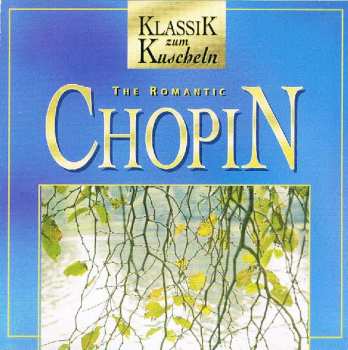 Album Frédéric Chopin: The Romantic