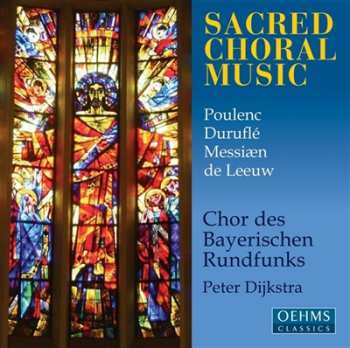 Album Chor Des Bayerischen Rundfunks: Sacred Choral Music