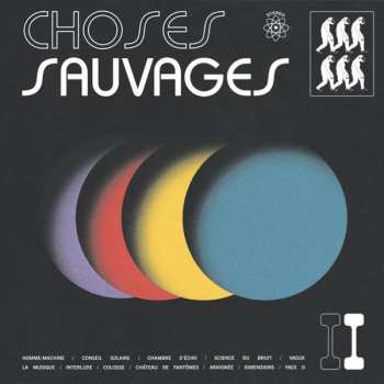 Album Choses Sauvages: Choses Sauvages II
