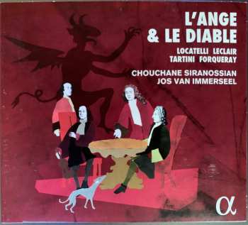 Album Chouchane Siranossian: L'ange & le diable - Locatelli - Leclair -Tartini - Forqueray
