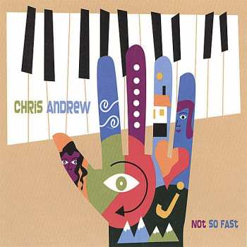 Album Chris Andrew: Not So Fast