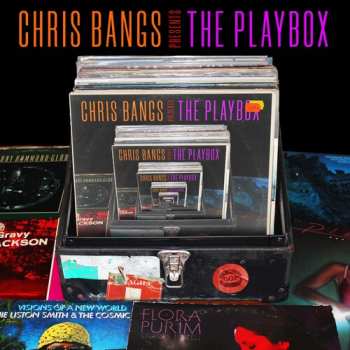 Album Chris Bangs Presents The Playbox / Various: Chris Bangs Presents The Playbox