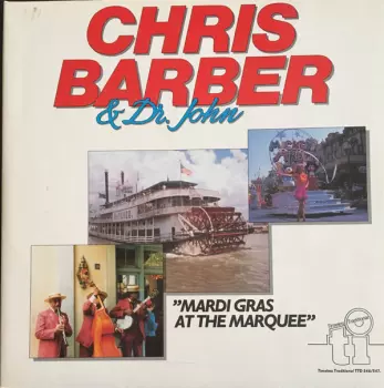 Chris Barber: Mardi Gras At The Marquee