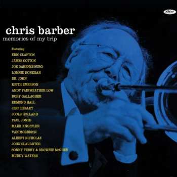 2CD Chris Barber: Memories Of My Trip 433717