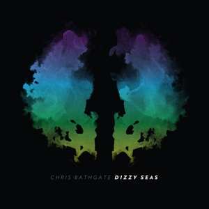 Album Chris Bathgate: Dizzy Seas