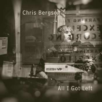 Album Chris Bergson Band: All I Got Left