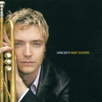 Chris Botti: Night Sessions