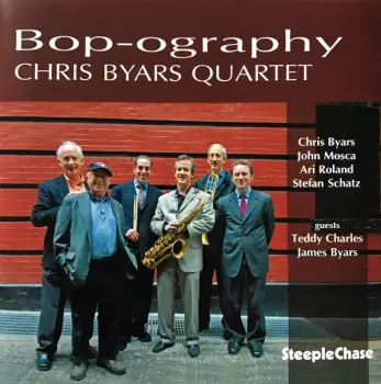 Chris Byars Quartet: Bop-ography