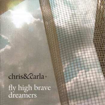 2LP/CD Chris & Carla: Fly High Brave Dreamers (limited) 503851