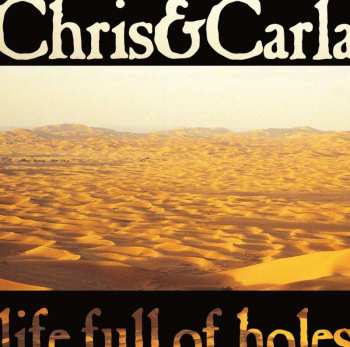 2LP/CD Chris & Carla: Life Full Of Holes (limited) 503711