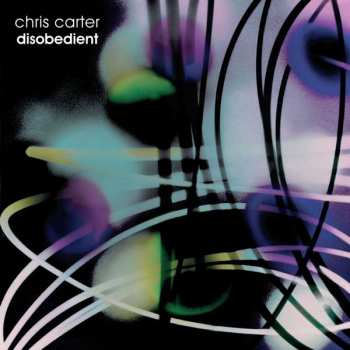 Album Chris Carter: Disobedient