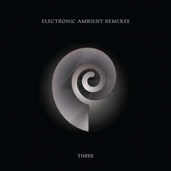 Chris Carter: Electronic Ambient Remixes Vol.3