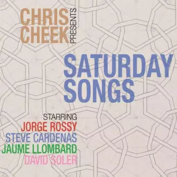 Chris Cheek: Saturday Songs