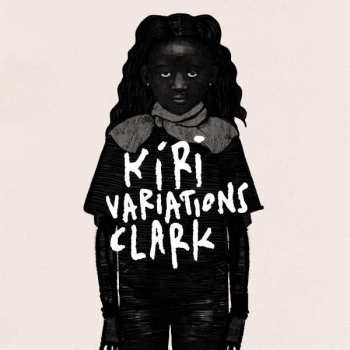 Album Chris Clark: Kiri Variations