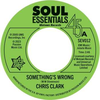 SP Chris Clark: Something's Wrong / Do I Love You (Indeed I Do) 486243